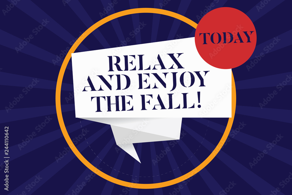 Handwriting text Relax And Enjoy The Fall. Concept meaning Enjoying the autumn season beautiful falling leaves Folded 3D Ribbon Strip inside Circle Loop on Halftone Sunburst photo