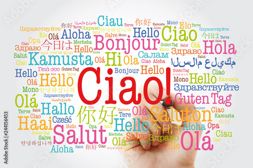 Fototapeta Naklejka Na Ścianę i Meble -  Ciao (Hello Greeting in Italian) word cloud in different languages of the world with marker, background concept