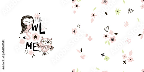 Graphic set wit cute lovely owl illustration and floral seamless pattern. Typographic t-shirt graphics, posters, party concept, textile, fabric apparel for kids and nursery