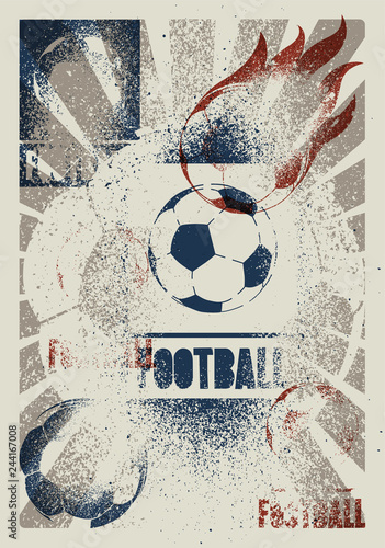 Football typographic vintage grunge style poster. Retro vector illustration.
