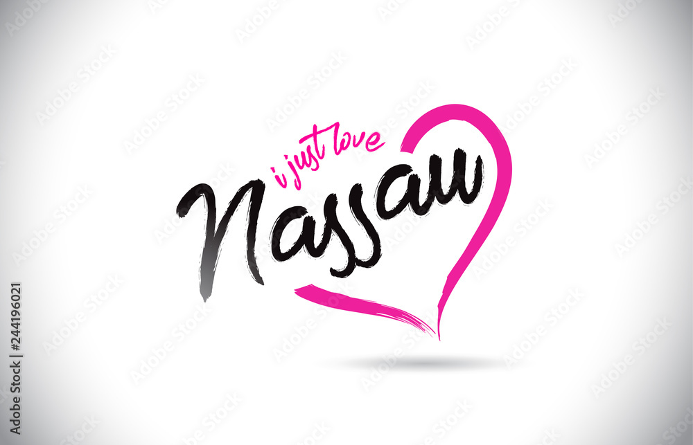 Nassau I Just Love Word Text with Handwritten Font and Pink Heart Shape.