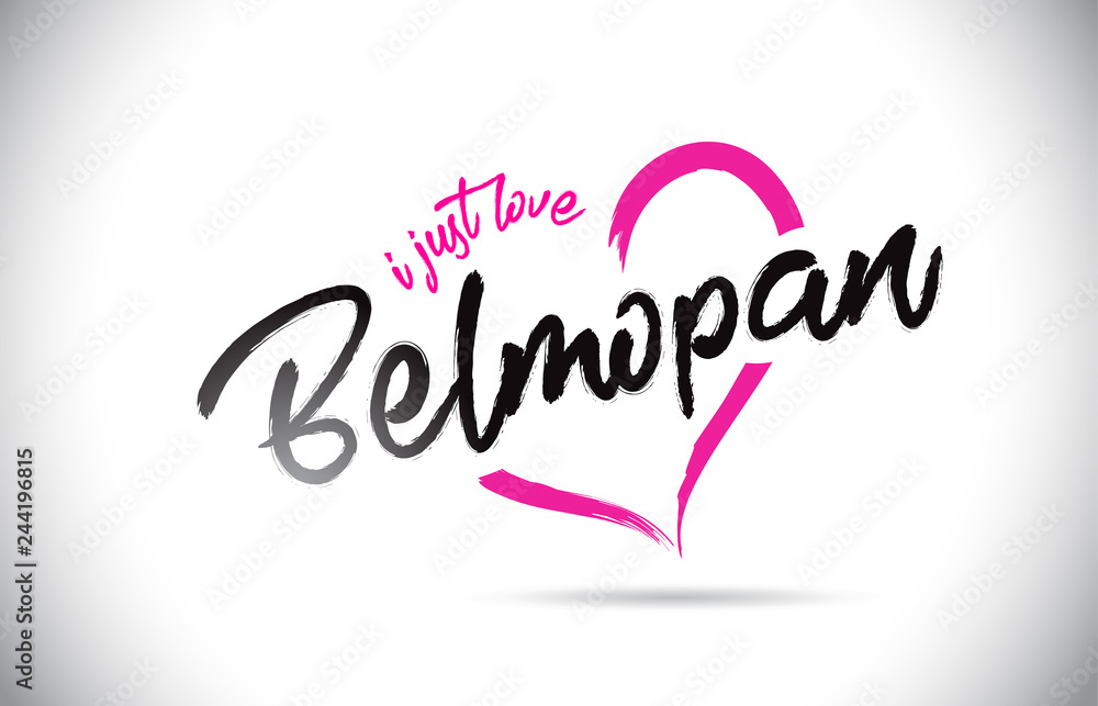 Belmopan I Just Love Word Text with Handwritten Font and Pink Heart Shape.