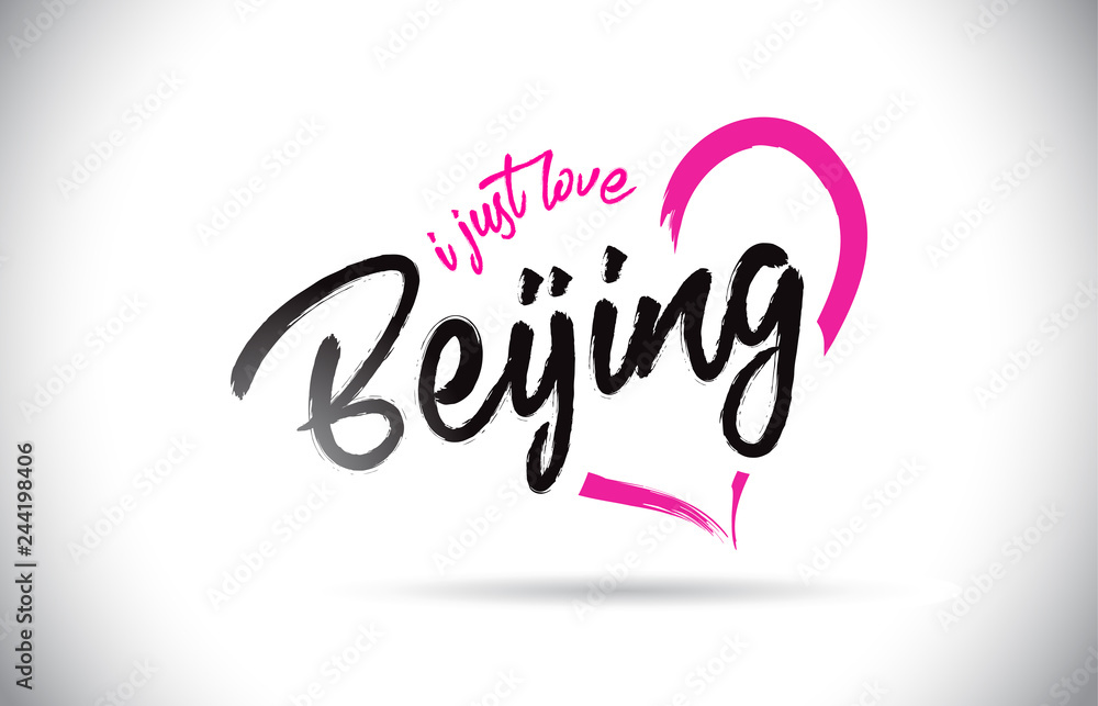 Beijing I Just Love Word Text with Handwritten Font and Pink Heart Shape.