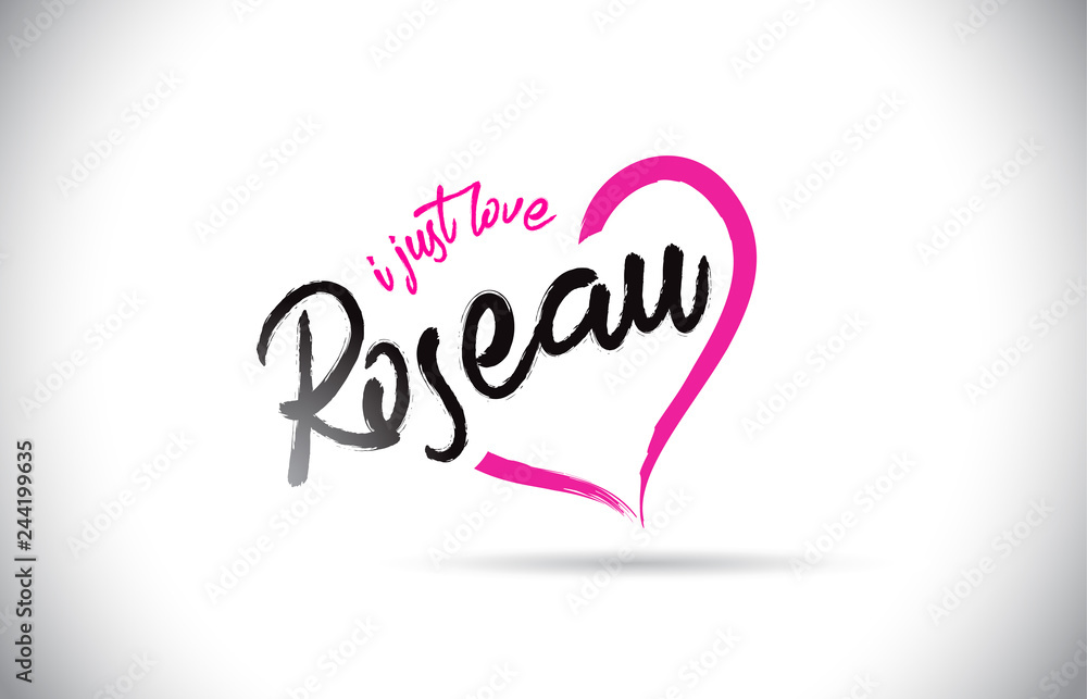 Roseau I Just Love Word Text with Handwritten Font and Pink Heart Shape. Roseau I Just Love Word Text with Handwritten Font and Pink Heart Shape.