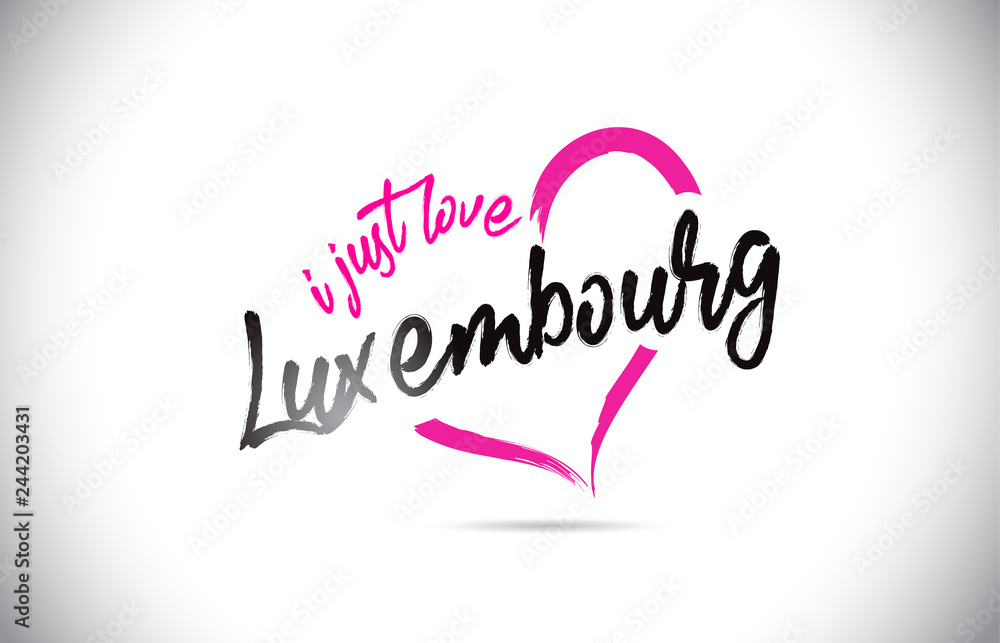 Luxembourg I Just Love Word Text with Handwritten Font and Pink Heart Shape.