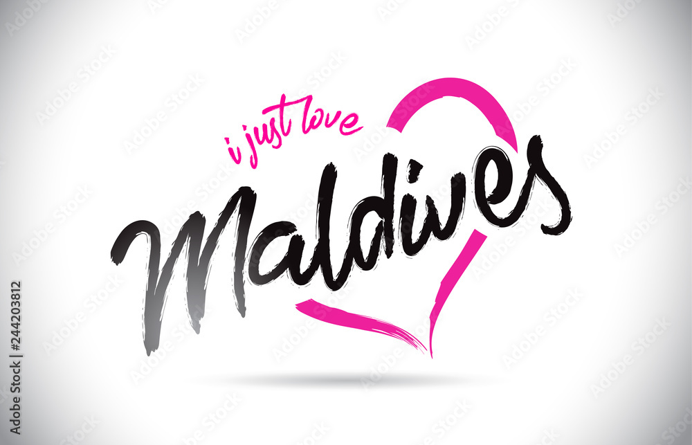 Maldives I Just Love Word Text with Handwritten Font and Pink Heart Shape.