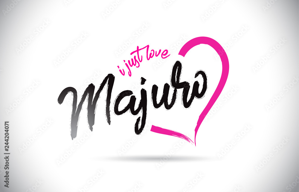 Majuro I Just Love Word Text with Handwritten Font and Pink Heart Shape.