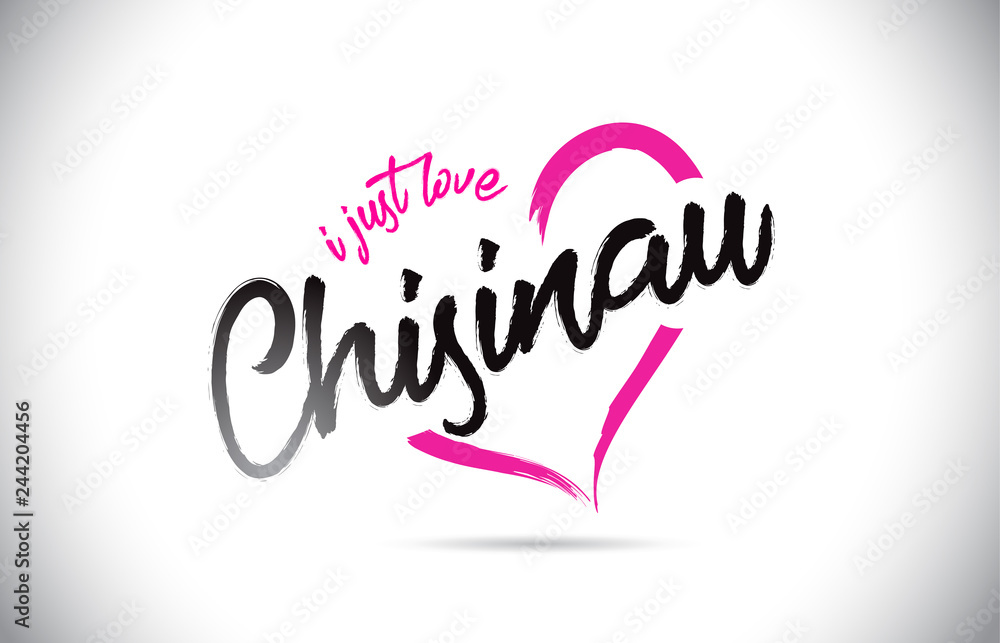 Chisinau I Just Love Word Text with Handwritten Font and Pink Heart Shape. Chisinau I Just Love Word Text with Handwritten Font and Pink Heart Shape.