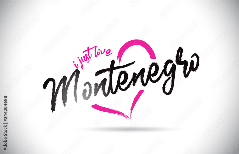 Montenegro I Just Love Word Text with Handwritten Font and Pink Heart Shape.