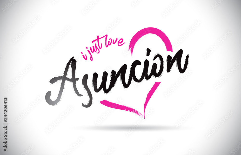 Asuncion I Just Love Word Text with Handwritten Font and Pink Heart Shape.