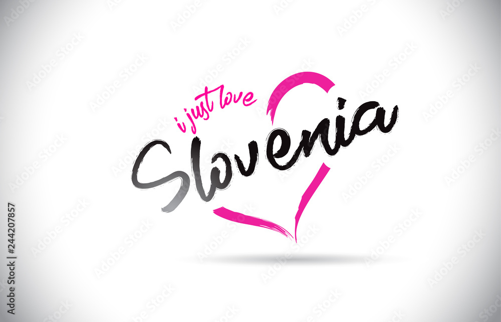 Slovenia I Just Love Word Text with Handwritten Font and Pink Heart Shape.