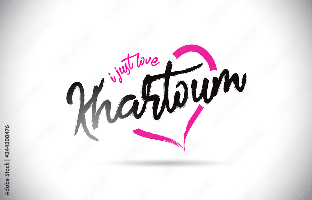 Khartoum I Just Love Word Text with Handwritten Font and Pink Heart Shape.