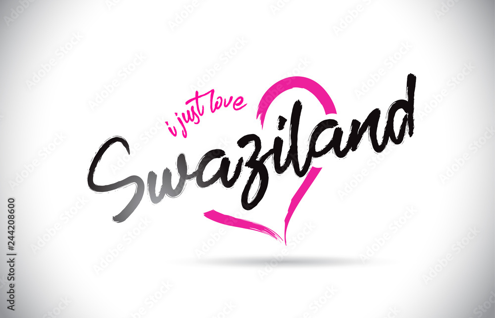 Swaziland I Just Love Word Text with Handwritten Font and Pink Heart Shape.