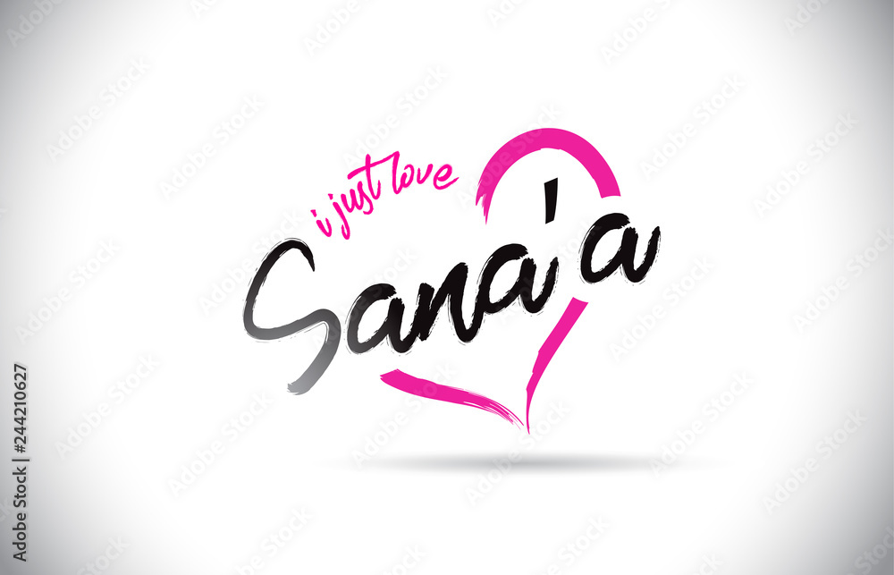Sana’a I Just Love Word Text with Handwritten Font and Pink Heart Shape.