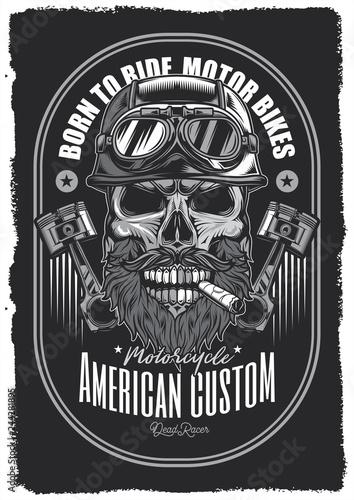 Monochrome vector poster in vintage style. The brutal skull of a biker in a motorcycle helmet, with a beard and mustache, with a cigar in his mouth.
