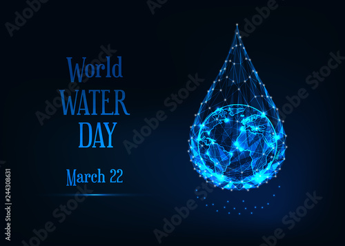 World water day banner template with glow low poly planet earth globe inside of water drop and text.
