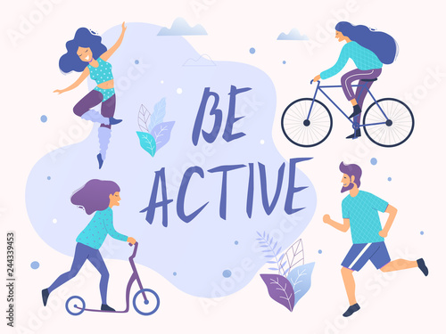 Be active vector illustration. Healthy active lifestyle. Different physical activities: running, roller skates, scooter, nordic walking. © Svetlana