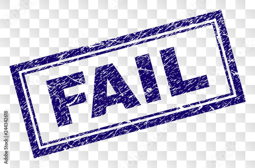 FAIL stamp seal print with rubber print style and double framed rectangle shape. Stamp is placed on a transparent background. Blue vector rubber print of FAIL tag with dirty texture.