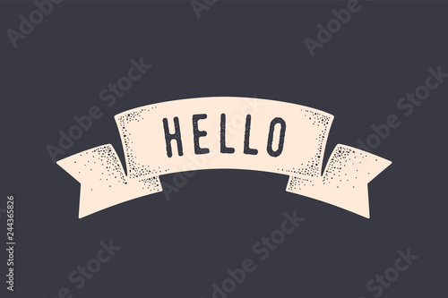 Flag ribbon Hello. Old school flag ribbon banner with text Hello, Hi