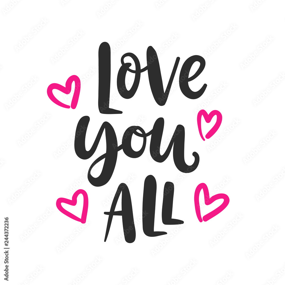 Love you all hand written lettering