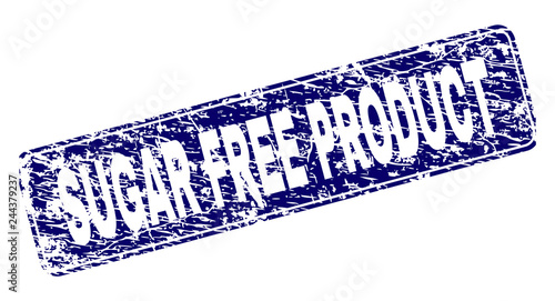 SUGAR FREE PRODUCT stamp seal print with grunge texture. Seal shape is a rounded rectangle with frame. Blue vector rubber print of SUGAR FREE PRODUCT title with grunge texture.
