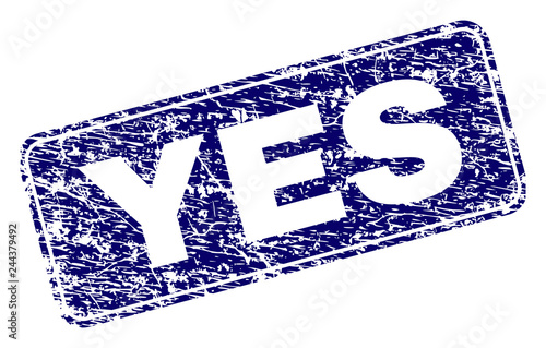 YES stamp seal imprint with grunge style. Seal shape is a rounded rectangle with frame. Blue vector rubber print of YES label with grunge style.