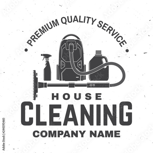 Cleaning company badge, emblem. Vector illustration. Concept for shirt, stamp or tee. Vintage typography design with cleaning equipments. Cleaning service sign for company related business