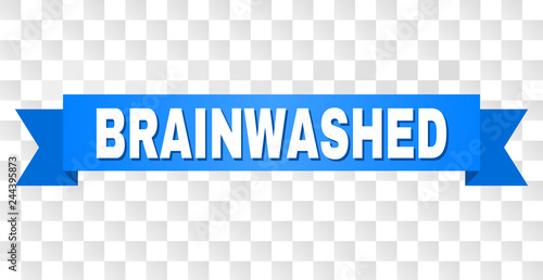 BRAINWASHED text on a ribbon. Designed with white title and blue stripe. Vector banner with BRAINWASHED tag on a transparent background.
