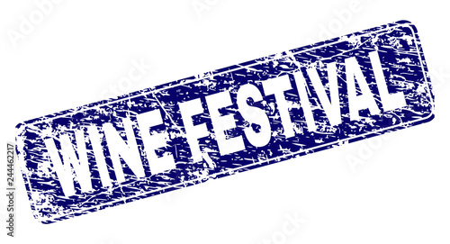 WINE FESTIVAL stamp seal print with grunge texture. Seal shape is a rounded rectangle with frame. Blue vector rubber print of WINE FESTIVAL label with dirty texture.