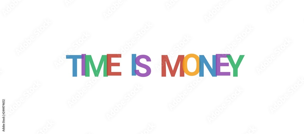 Time is Money word concept Time is Money word concept