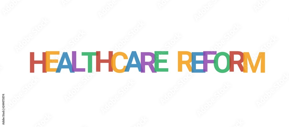 Healthcare reform word concept