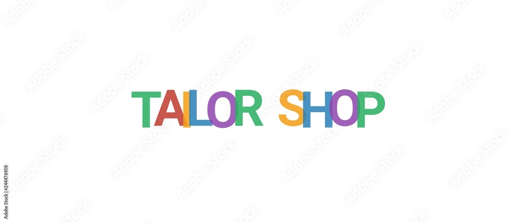 Tailor Shop word concept Tailor Shop word concept