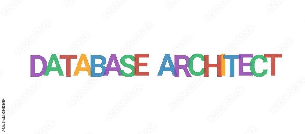 Database Architect word concept Database Architect word concept