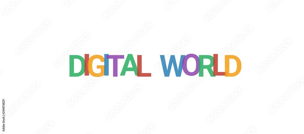 Digital world word concept Digital world word concept
