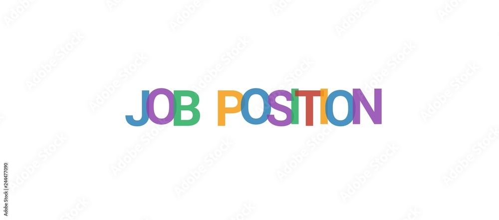 Job position word concept Job position word concept