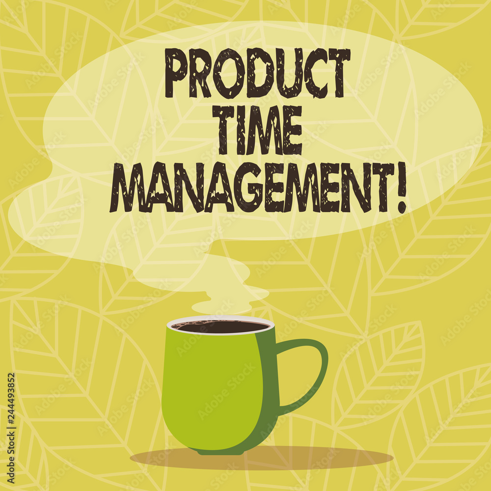 Conceptual hand writing showing Product Time Management. Business photo showcasing Organizing, planning and analysisaging time effectively Mug of Hot Coffee with Blank Color Speech Bubble Steam icon Conceptual hand writing showing Product Time Management. Business photo showcasing Organizing, planning and analysisaging time effectively Mug of Hot Coffee with Blank Color Speech Bubble Steam icon