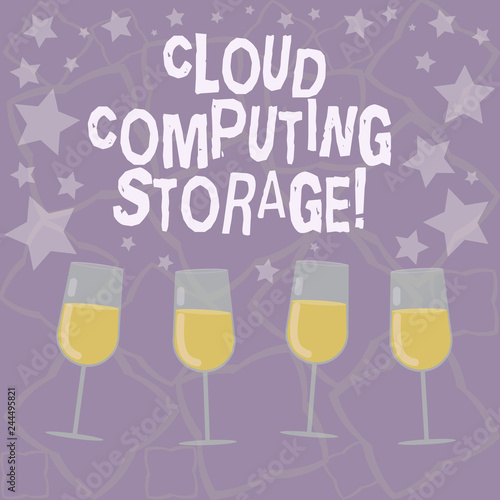 Writing note showing Cloud Computing Storage. Business photo showcasing digital data is stored in logical pools or internet Filled Cocktail Wine Glasses with Scattered Stars as Confetti Stemware
