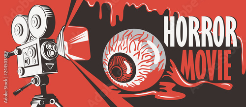 Vector banner for festival horror movie. Illustration with old film projector and a pulled out human eye in a puddle of blood. Scary cinema. Can be used for advertising, banner, flyer, web design