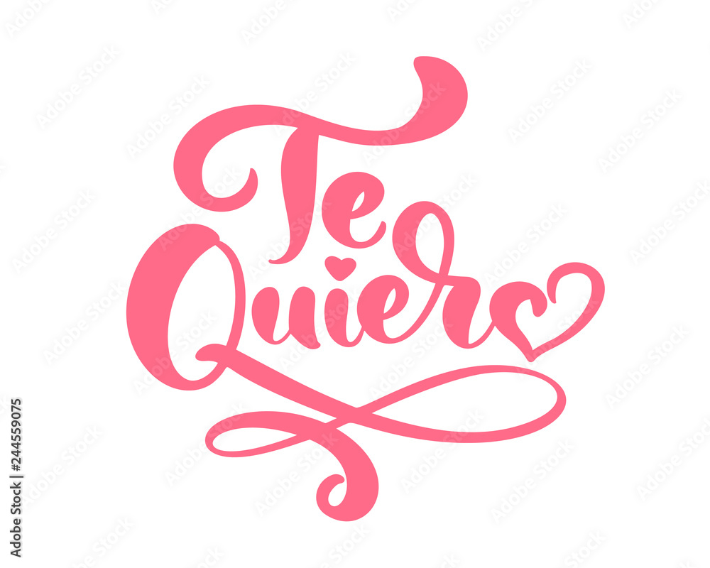 Calligraphy phrase Te Quiero on Spanish - I Love You. Vector Valentines Day Hand Drawn lettering. Heart Holiday sketch doodle Design valentine card decor for web, wedding and print. Isolated Calligraphy phrase Te Quiero on Spanish - I Love You. Vector Valentines Day Hand Drawn lettering. Heart Holiday sketch doodle Design valentine card decor for web, wedding and print. Isolated