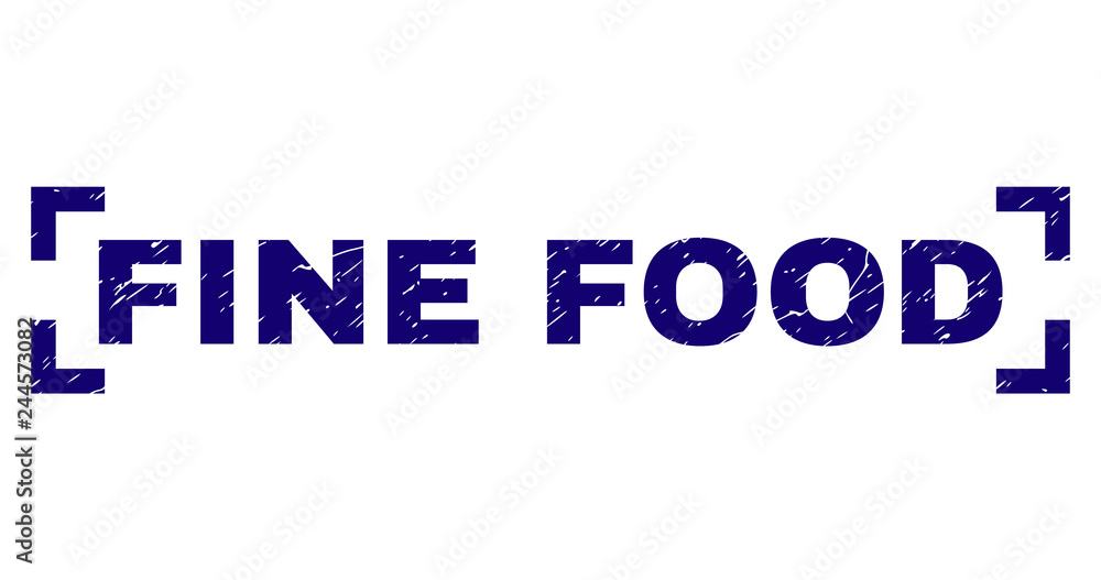 FINE FOOD text seal stamp with grunge texture. Text label is placed inside corners. Blue vector rubber print of FINE FOOD with retro texture.