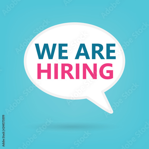 we are hiring written on a speech bubble- vector illustration