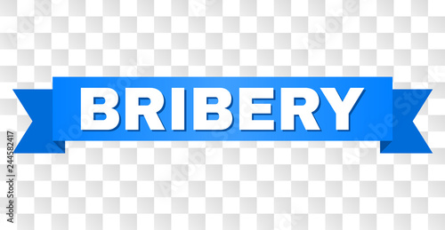 BRIBERY text on a ribbon. Designed with white caption and blue stripe. Vector banner with BRIBERY tag on a transparent background.