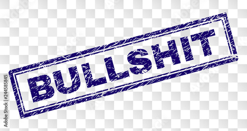 BULLSHIT stamp seal watermark with rubber print style and double framed rectangle shape. Stamp is placed on a transparent background. Blue vector rubber print of BULLSHIT label with dust texture.
