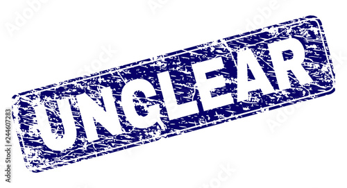 UNCLEAR stamp seal imprint with grunge style. Seal shape is a rounded rectangle with frame. Blue vector rubber print of UNCLEAR text with grunge style.