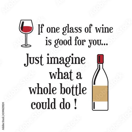 Funny Wine Quote and Saying. 100 vector best for graphic
