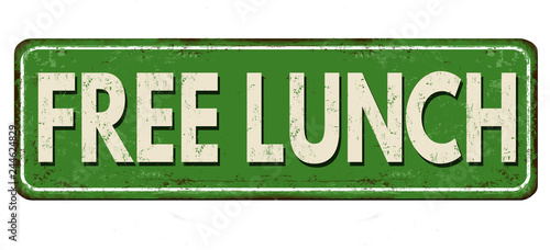 Free lunch vintage rusty metal sign