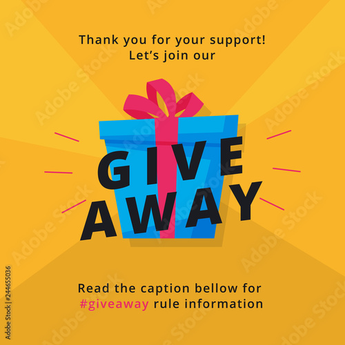 Giveaway poster template design for social media post or website banner. Gift box vector illustration with modern typography text style.