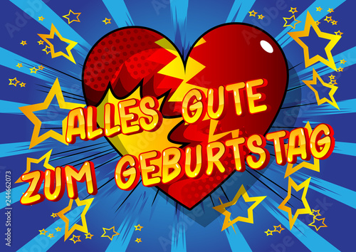 Alles Gute Zum Geburtstag  Happy Birthday in German  - Vector illustrated comic book style phrase.