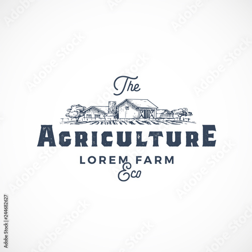 Agriculture Farm Abstract Vector Sign, Symbol or Logo Template. Farm Landscape Drawing Sketch with Retro Typography. Rural Fields and Buildings Vintage Luxury Emblem.