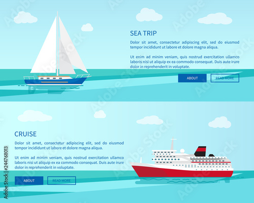 Sea Trip on Sailboat and Luxurious Cruise on Liner